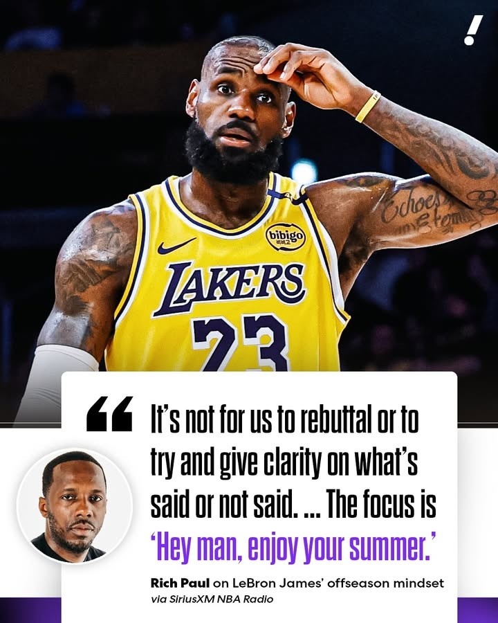 富保羅回應(yīng)詹姆斯流言：我們無需澄清或反駁什么 享受你的夏天吧