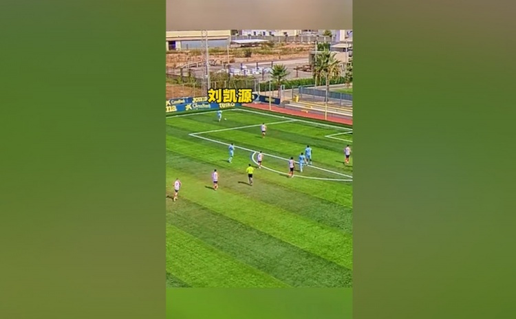 博主曬劉凱源第2場熱身賽集錦，冷靜擺脫低射破門+沿底線精彩過人